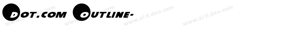 Dot.com Outline字体转换